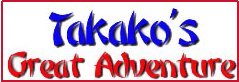 Takako's Great Adventure