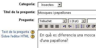 Qüestionaris: creació de preguntes Qüestionaris: creació de preguntes
