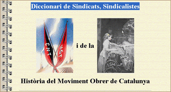 Diccionari de sindicats, sindicalistes i...